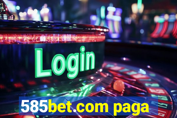 585bet.com paga